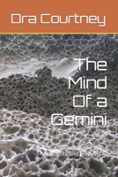 The Mind Of a Gemini: a Collective of Poems Thoughts and Freeverses B09HG6KHMM Book Cover