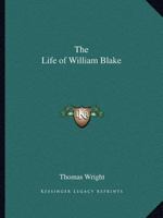 Life of William Blake 0766128520 Book Cover