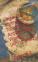 Legends, Myths, and Tales from Around the World [annotated] 0996319735 Book Cover