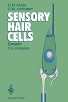 Sensory Hair Cells: Synaptic Transmission 3642779212 Book Cover