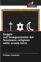 Saggio sull'insegnamento del fenomeno religioso nella scuola laica (Italian Edition) 6630363426 Book Cover