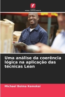 Uma análise da coerência lógica na aplicação das técnicas Lean (Portuguese Edition) 6207914716 Book Cover