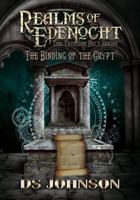 Realms of Edenocht The Binding of the Crypt: A Fantasy Action Adventure Novel 1967388903 Book Cover