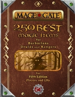250 Best Magic Items for Barbarians, Druids, and Rangers: For Fifth Edition Players and GMs (250 Best Magic Items for 5th Edition B09L5186YT Book Cover