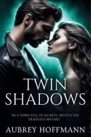 Twin Shadows B0F12W3V3Q Book Cover