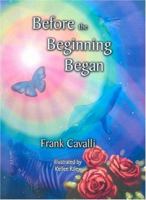 Before the Beginning Began 0976666200 Book Cover