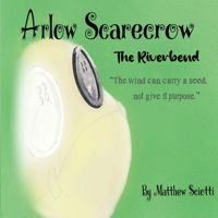 Arlow Scarecrow The Riverbend 1936753383 Book Cover