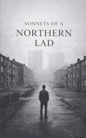 Sonnets, From a Northern Lad B0GT7G398Y Book Cover