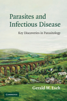 Parasites and Infectious Disease: Discovery by Serendipity and Otherwise 0521675391 Book Cover