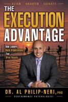The Execution Advantage: How Leaders Build Organizations That Drive Results B0H6C5XW4L Book Cover