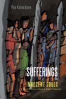Sufferings of Innocent Souls: Short Stories on Human Rights Violations 1479720682 Book Cover