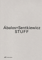 Abalos+Sentkiewicz STUFF /anglais/espagnol 3038605247 Book Cover