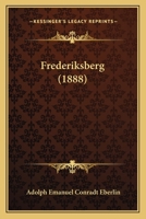 Frederiksberg (1888) 1166033635 Book Cover