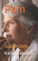 Pam: Suspicions B08MS11P7W Book Cover