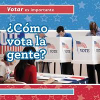 �C�mo Vota La Gente? (How Do People Vote?) 1538333279 Book Cover