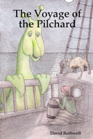 The Voyage of the Pilchard 1409210715 Book Cover