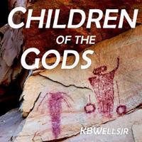 Children of the Gods: The Multiverse of the Ancient Southwest 1793025703 Book Cover