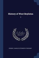 History of West Boylston: 2 1376637618 Book Cover