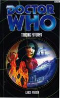 Doctor Who: Trading Futures 0563538481 Book Cover