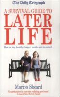 A Survival Guide To Later Life (Daily Telegraph) 1841193720 Book Cover