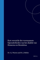 Kort overzicht der voornaamste bijzonderheden van het dialekt van Homerus en Herodotus (Dutch Edition) 9004579494 Book Cover