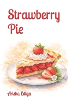 Strawberry Pie B0GTFXPL1Q Book Cover