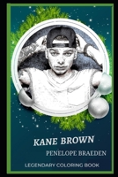 Kane Brown Legendary Coloring Book: Relax and Unwind Your Emotions with our Inspirational and Affirmative Designs B08CWM8QW5 Book Cover