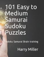 101 Easy to Medium Samurai Sudoku Puzzles: Sudoku Samurai Brain training B08NWKL49B Book Cover