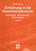 Einfuhrung in Die Maschinenelemente: Gestaltung - Berechnung - Konstruktion 3519163357 Book Cover