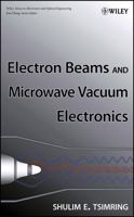 Electron Beams and Microwave Vacuum Electronics 0470048166 Book Cover
