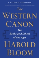The Western Canon: The Books and School of the Ages