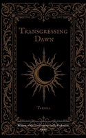 Transgressing Dawn 9370921559 Book Cover