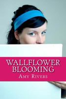 Wallflower Blooming 1734516003 Book Cover