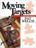 Moving Targets 0967775361 Book Cover