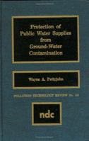 Protection of Public Water Supplies from Groundwater Contamination 0815511191 Book Cover