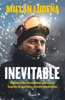 Inevitable / Inevitable (Spanish Edition) 6073865368 Book Cover