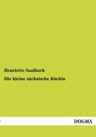 Die Kleine Sachsische Kochin 3956108132 Book Cover