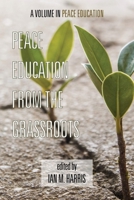Peace Education from the Grassroots (Hc) 1623963508 Book Cover
