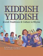 Kiddish Yiddish: Jewish Traditions & Culture in Rhyme 0977819930 Book Cover