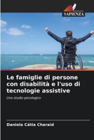 Le famiglie di persone con disabilità e l'uso di tecnologie assistive (Italian Edition) 6207006216 Book Cover