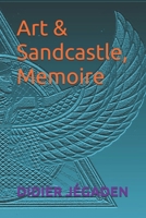 Art & Sandcastle, Memoire: My book isn't strong enough to stop a bullet, but it's good enough to get your attention. B0DX659H7H Book Cover