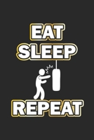 Eat Sleep Repeat: Notebook, Journal Gift Idea for Bodybuilder & Fitness Fans blank pages 6x9 120 pages 1695948262 Book Cover