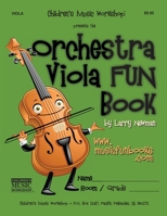 The Orchestra Viola FUN Book 1502717786 Book Cover