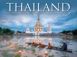 Thailand: Buddhist Kingdom at the Heart of Southeast Asia 183886234X Book Cover