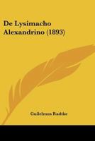 De Lysimacho Alexandrino (1893) 1160404224 Book Cover