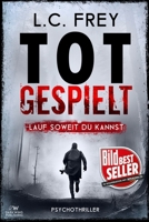 Totgespielt 1723748358 Book Cover