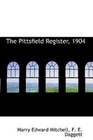 The Pittsfield Register, 1904 (Classic Reprint) 1010002767 Book Cover