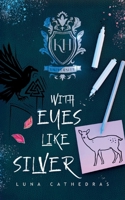 With Eyes Like Silver 3758322464 Book Cover