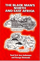 The Black Man's North and East Africa 1574780328 Book Cover