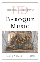 Historical Dictionary of Baroque Music 1538151618 Book Cover
